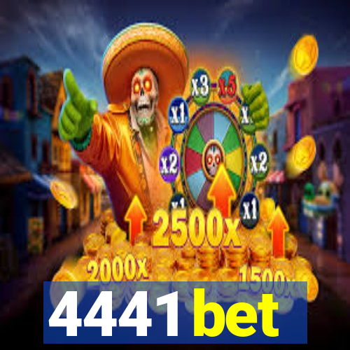 4441 bet